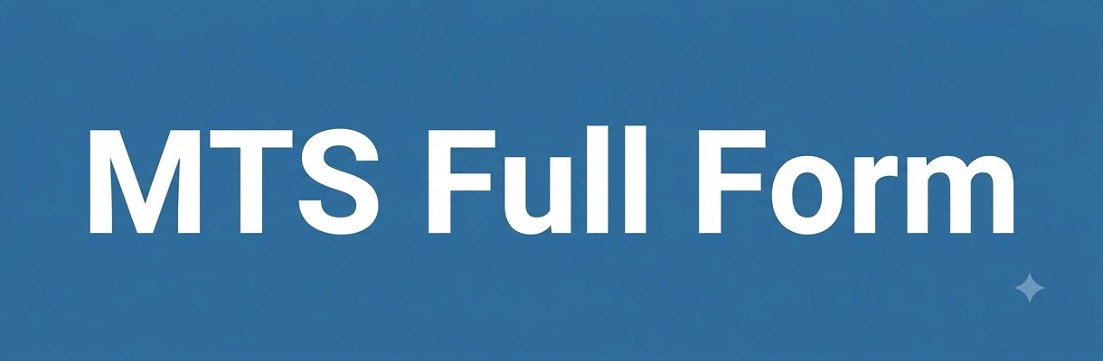 MTS Full Form